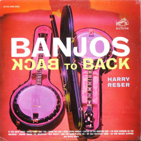 HARRY RESER - Banjos Back To Back (aka The Greatest Banjo Player of Them All) cover 