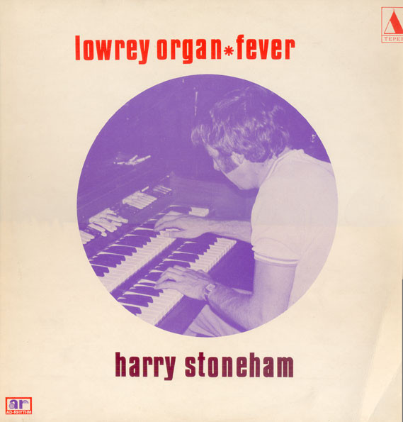 HARRY STONEHAM - Lowrey Organ - Fever cover 