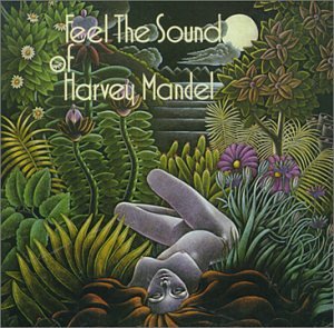 HARVEY MANDEL - Feel the Sound cover 