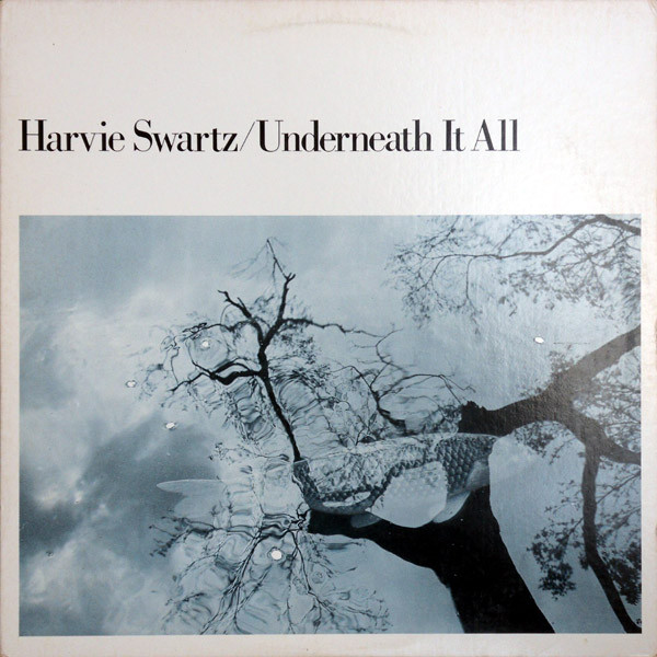 HARVIE S (HARVIE SWARTZ) - Underneath It All cover 