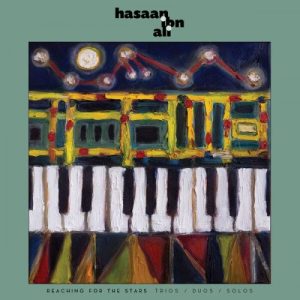HASAAN IBN ALI - Reaching for the Stars: Trios / Duos / Solos cover 