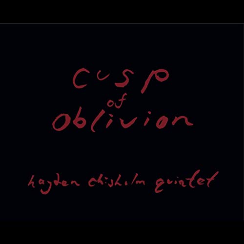 HAYDEN CHISHOLM - Cusp of Oblivion cover 