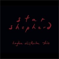 HAYDEN CHISHOLM - Star Shepherd cover 