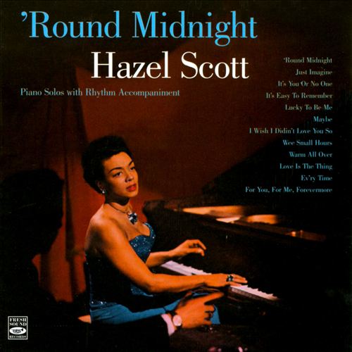 HAZEL SCOTT - Round Midnight cover 