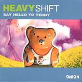 HEAVYSHIFT - Say Hello To Teddy cover 