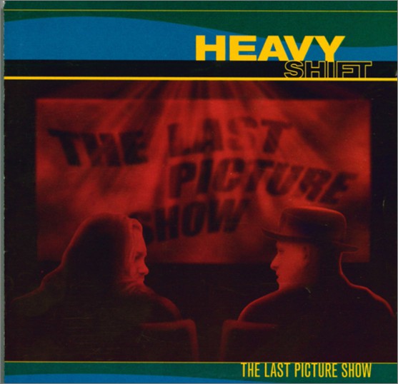 HEAVYSHIFT - The Last Picture Show cover 