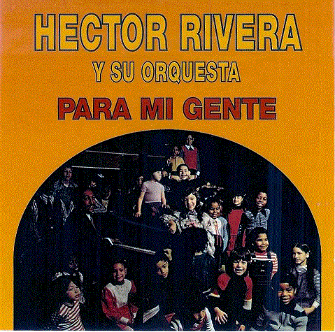 HECTOR RIVERA - Para Mi Gente cover 