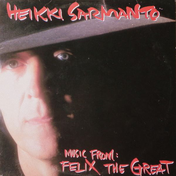 HEIKKI SARMANTO - Music From: Felix The Great cover 