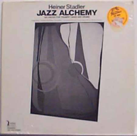 HEINER STADLER - Jazz Alchemy -Six Pieces For Trumpet, Bass And Drums (Featuring: Charles McGhee / Richard Davis / Brian Brake) cover 