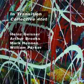 HEINZ GEISSER - Collective 4tet : In Transition cover 