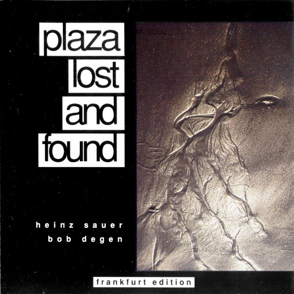 HEINZ SAUER - Heinz Sauer, Bob Degen ‎: Plaza Lost And Found cover 