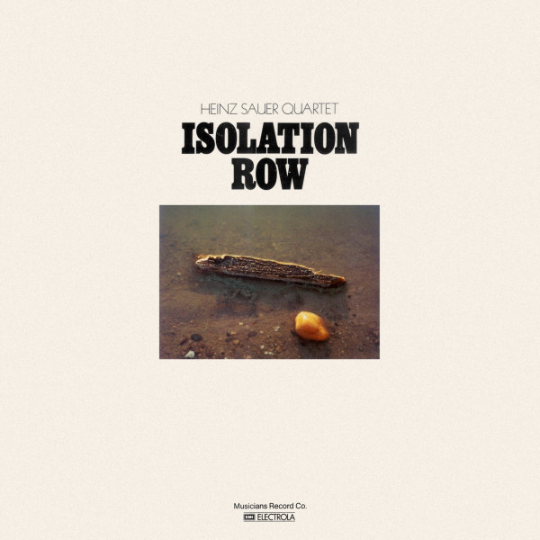 HEINZ SAUER - Heinz Sauer Quartet : Isolation Row cover 