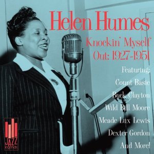 HELEN HUMES - Knockin' Myself Out: 1927-1951 cover 