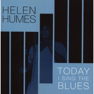 HELEN HUMES - Today I Sing the Blues cover 