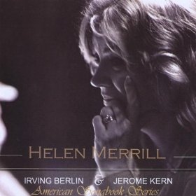 HELEN MERRILL - American Songbook Series: Irving Berlin and Jerome cover 