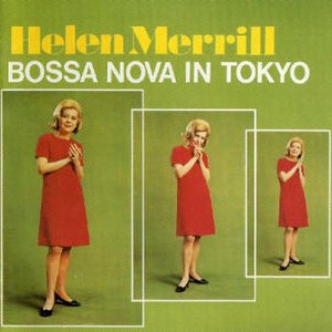 HELEN MERRILL - Bossa Nova in Tokyo cover 