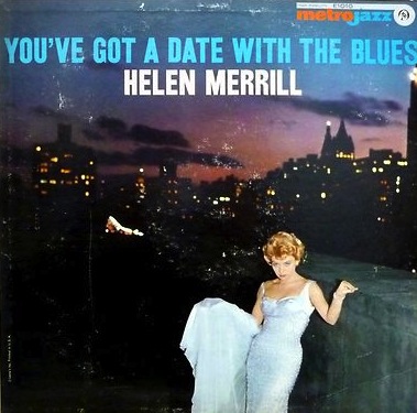 HELEN MERRILL - You've Got a Date with the Blues cover 
