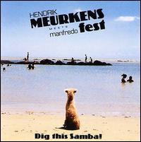 HENDRIK MEURKENS - Dig This Samba cover 