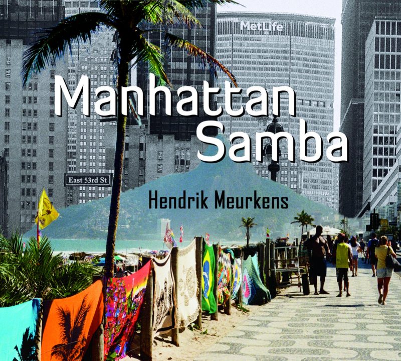 HENDRIK MEURKENS - Manhattan Samba cover 