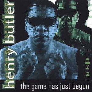 HENRY BUTLER - The Game Has Just Begun cover 