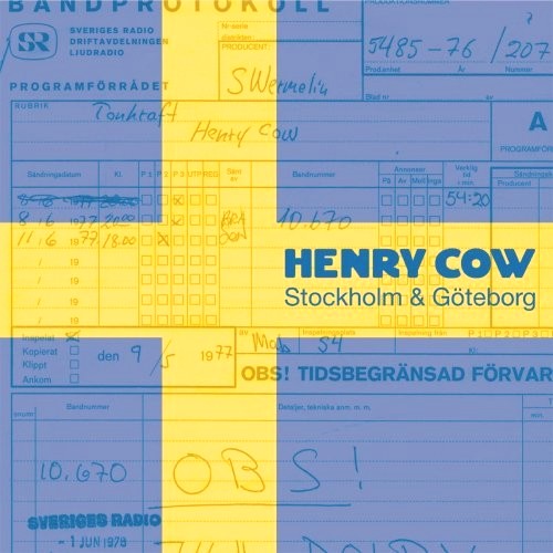 HENRY COW - Stockholm & Göteborg cover 