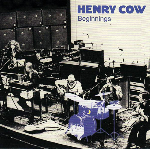 HENRY COW - Vol. 1: Beginnings cover 