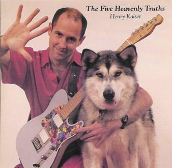 HENRY KAISER - The Five Heavenly Truths cover 