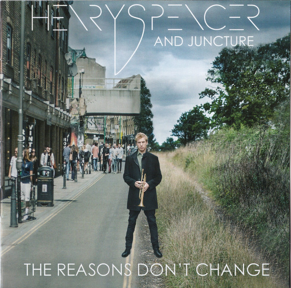 HENRY SPENCER - The Reasons Don't Change cover 