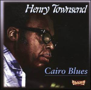 HENRY TOWNSEND - Cairo Blues cover 