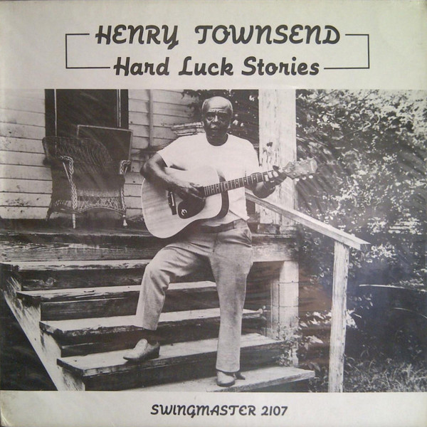 HENRY TOWNSEND - Hard Luck Stories cover 