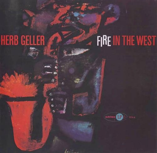 HERB GELLER - Fire In The West cover 