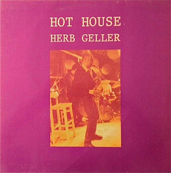 HERB GELLER - Hot House cover 