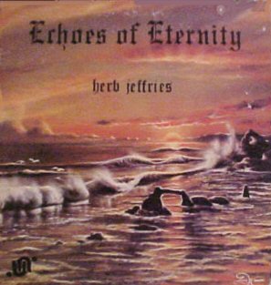 HERB JEFFRIES - Echoes Of Eternity cover 