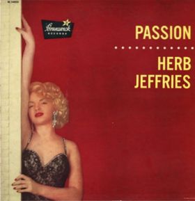 HERB JEFFRIES - Passion cover 