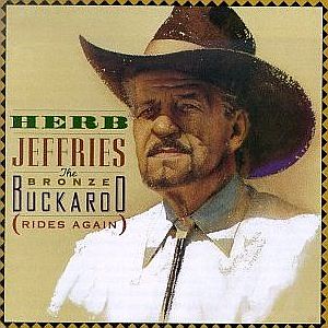 HERB JEFFRIES - The Bronze Buckaroo (Rides Again) cover 