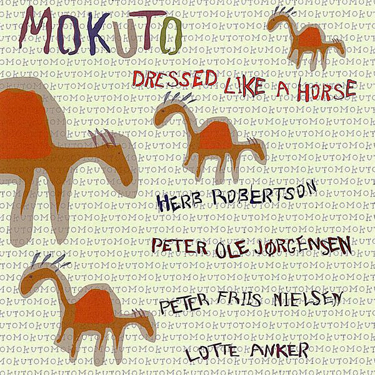HERB ROBERTSON - Mokuto : Dressed Like A Horse cover 