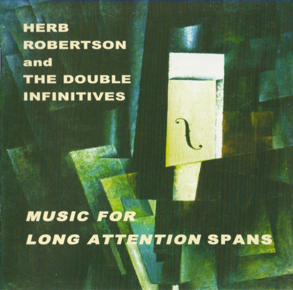 HERB ROBERTSON - Music for Long Attention Spans cover 