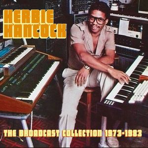 HERBIE HANCOCK - Broadcast Collection 1973-1983 cover 