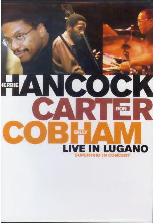 HERBIE HANCOCK - Live In Lugano: Supertrio In Concert cover 