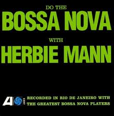 HERBIE MANN - Do The Bossa Nova cover 