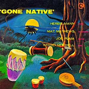 HERBIE MANN - Gone Native cover 