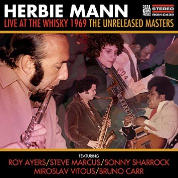 HERBIE MANN - Live at the Whisky 1969 The Unreleased Masters cover 