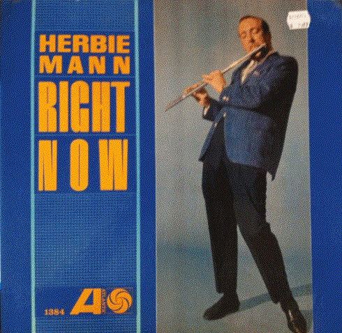 HERBIE MANN - Right Now (aka Free For All) cover 