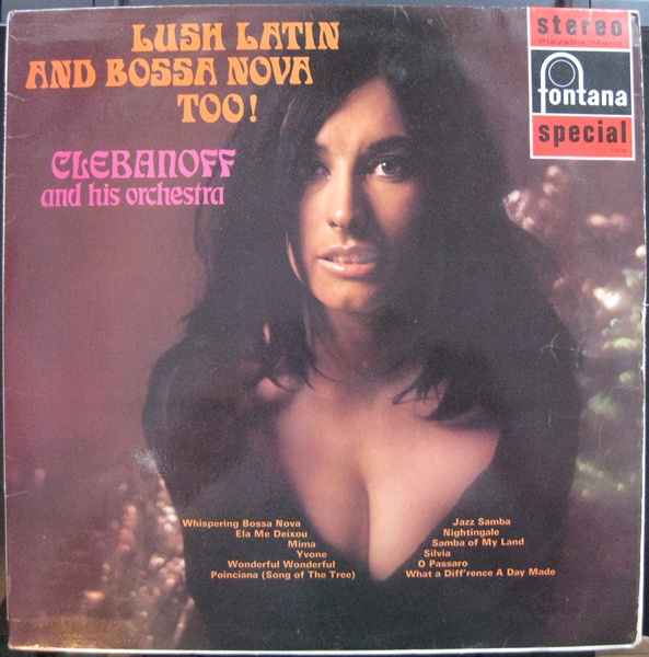 HERMAN CLEBANOFF - Lush, Latin & Bossa Nova Too! cover 