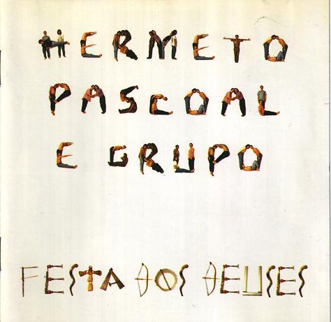 HERMETO PASCOAL - Festa dos deuses cover 