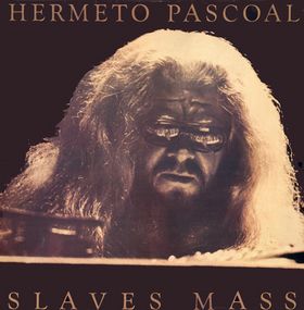 HERMETO PASCOAL - Slaves Mass cover 