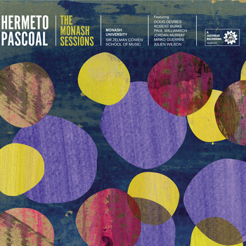 HERMETO PASCOAL - The Monash Sessions cover 