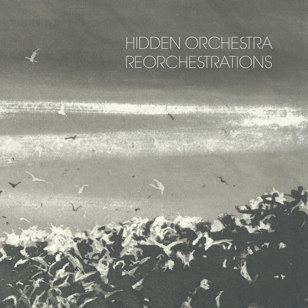 HIDDEN ORCHESTRA - Reorchestrations cover 