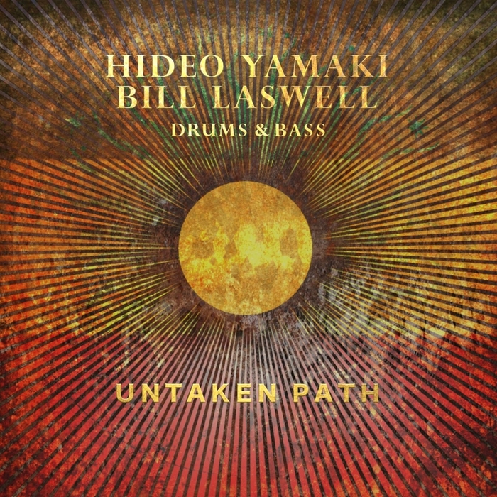 HIDEO YAMAKI - Hideo Yamaki & Bill Laswell : Untaken Path cover 