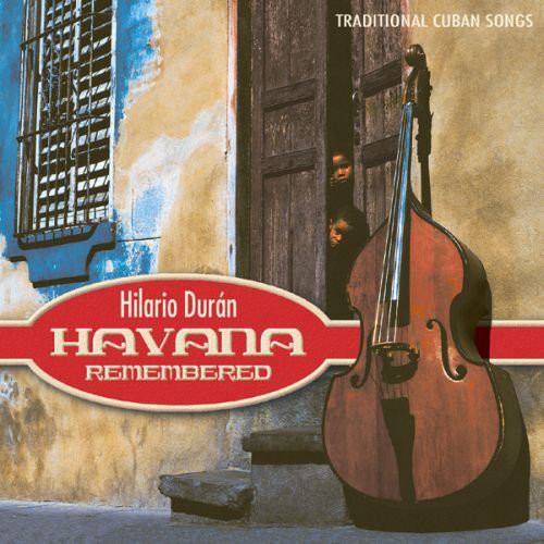 HILARIO DURÁN - Havana Remembered cover 